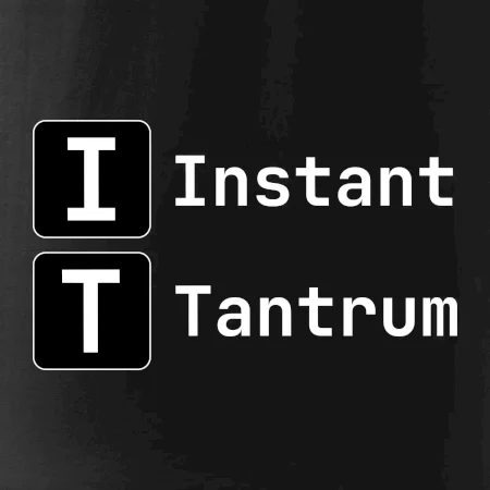 IT Nápis Instant Tantrum