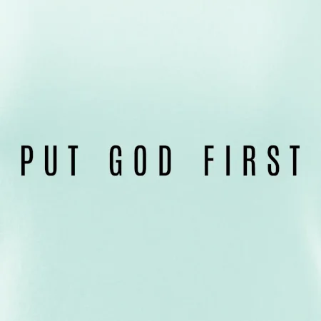 Put God first slabý nápis