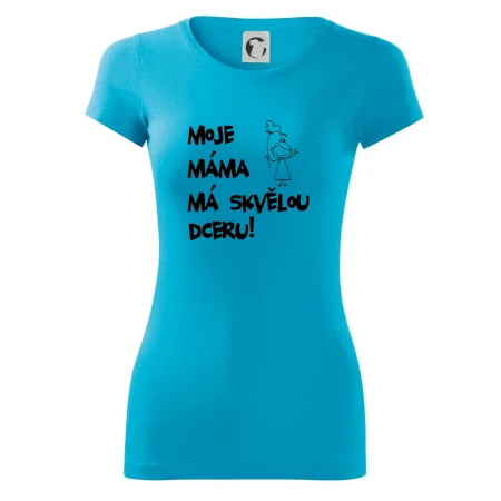 Moje máma má skvělou dceru