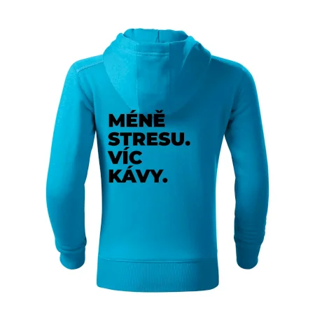 MÉNĚ STRESU.VÍC KÁVY.