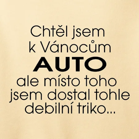 Chtěl jsem k Vánocům auto