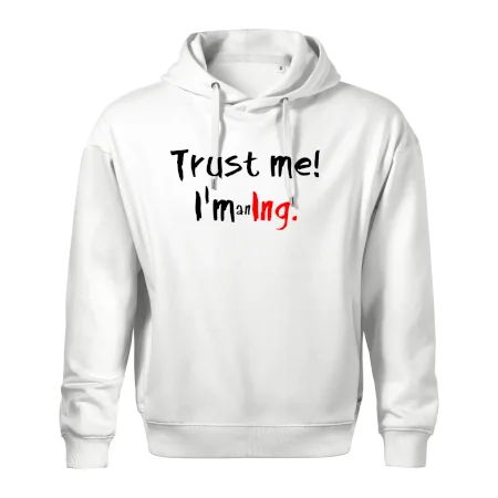 Trust me I´m an Ing. / Věř mi jsem Ing.
