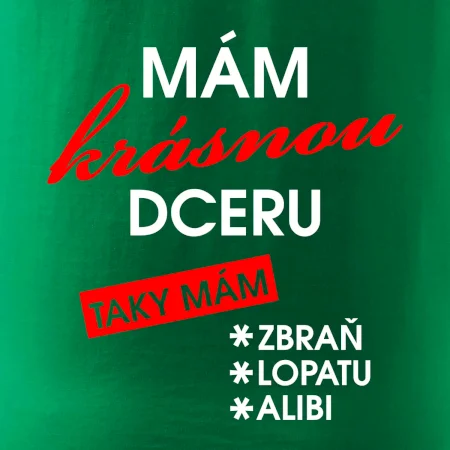 Mám krásnou dceru