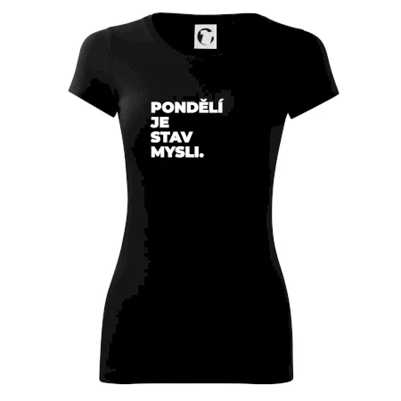 PONDĚLÍ JE STAV MYSLI.
