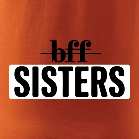 BFF -  Sisters
