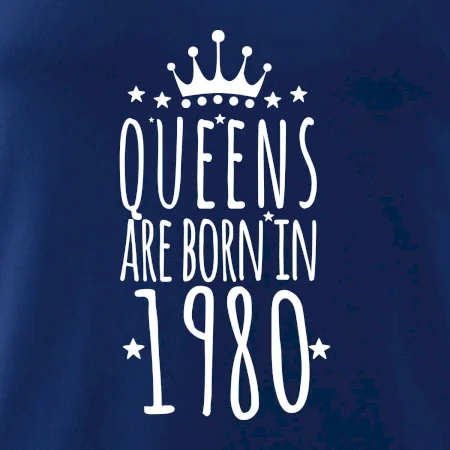 Queens are born in 1980