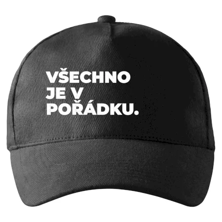 VŠECHNO JE V POŘÁDKU.