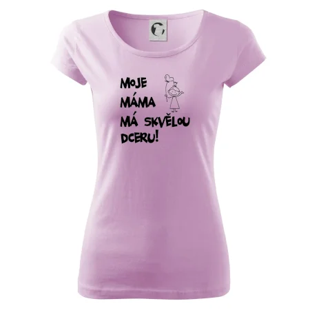 Moje máma má skvělou dceru