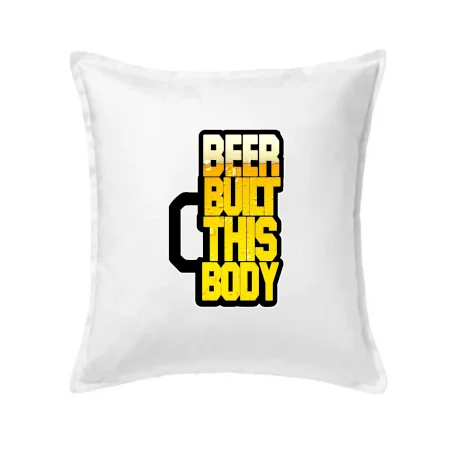 Beer built this body