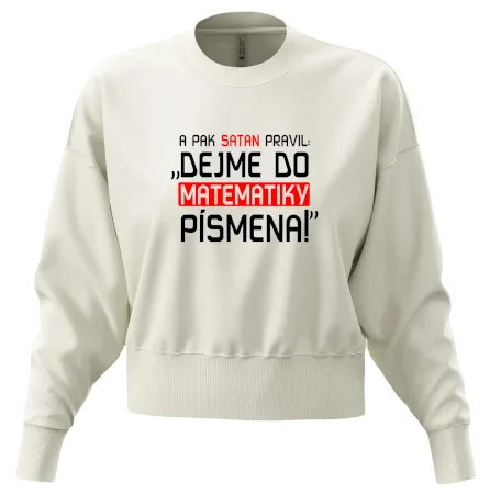A pak satan pravil dejme do matematiky písmena