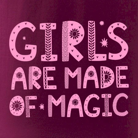 Girls are made of magic
