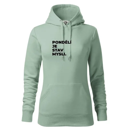 PONDĚLÍ JE STAV MYSLI.