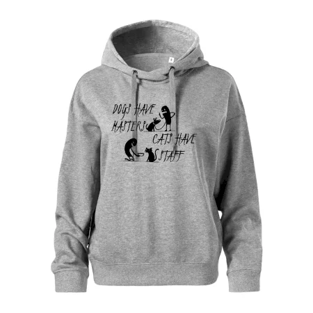 Dogs have masters, cats have staff