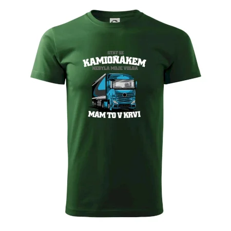 Stát se kamioňákem nebyla moje volba