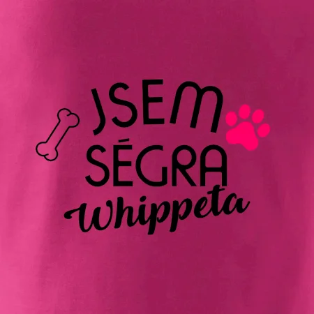 Jsem ségra Whippeta