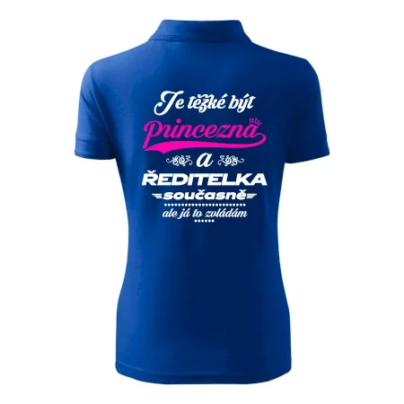 Je těžké být princezna - ředitelka