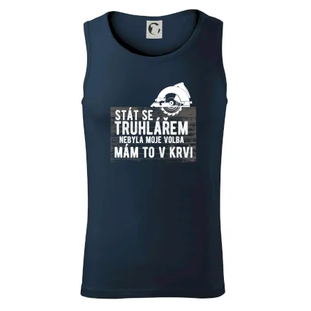 Stát se truhlářem nebyla moje volba