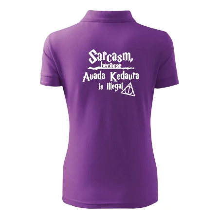 Harry - Sarcasm, because Avada Kedavra is illegal