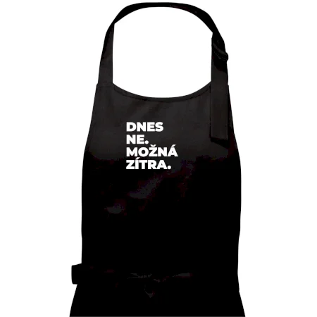 DNES NE. MOŽNÁ ZÍTRA.