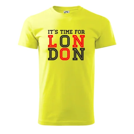 Its time for LONDON