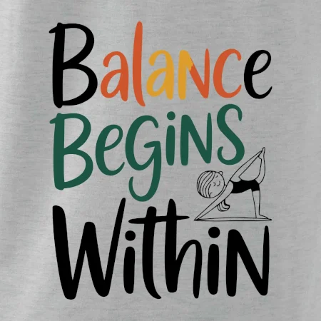 Balance begins within