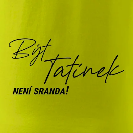 Být tatínek není sranda