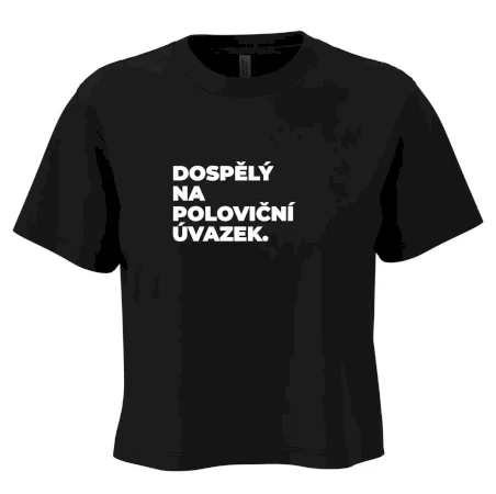 DOSPĚLÝ NA POLOVIČNÍ ÚVAZEK.