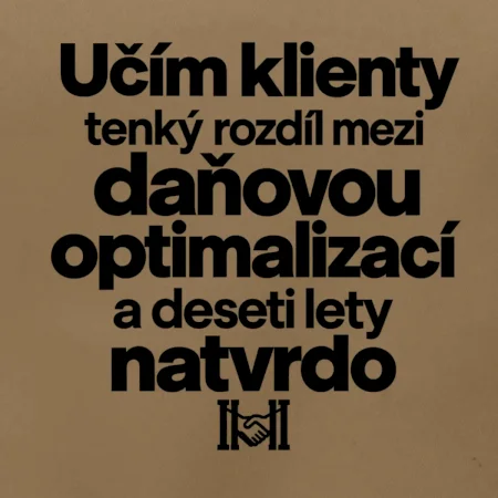 Daňová optimalizace versus deset let natvrdo
