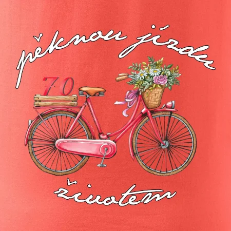Pěknou jízdu životem 70