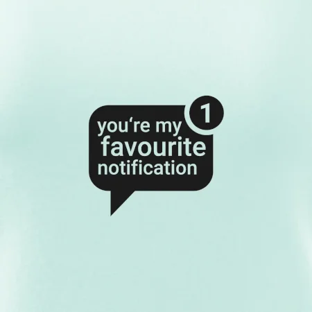 You're my favourite notification