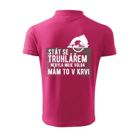 Stát se truhlářem nebyla moje volba