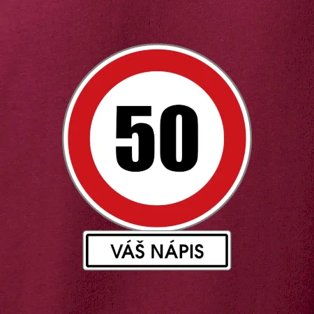 Dopravní značka - rychlost 50 - váš nápis