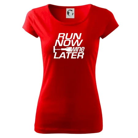 Run now Wine later