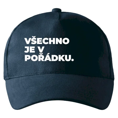VŠECHNO JE V POŘÁDKU.
