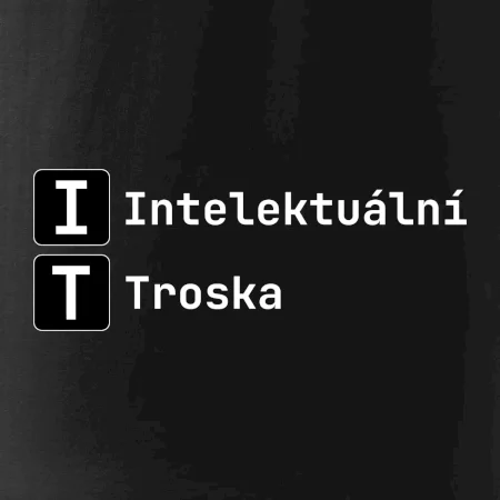 IT Nápis Intelektuální Troska