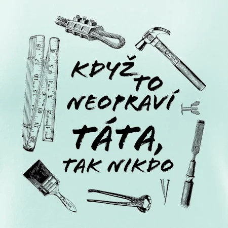 Když to neopraví táta, tak nikdo černobílé