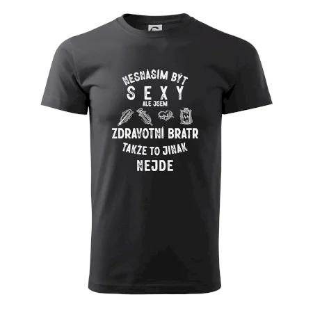 Nesnáším být sexy zdravotní bratr