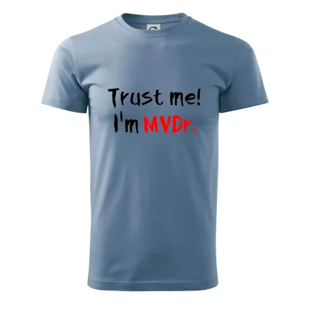 Trust me I´m  MVDr. / Věř mi jsem MVDr.