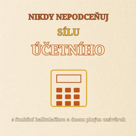 Nikdy nepodceňuj sílu účetního