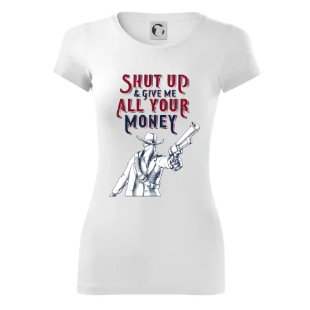 Shut Up and Give Me All Your Money