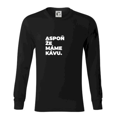 ASPOŇ ŽE MÁME KÁVU.