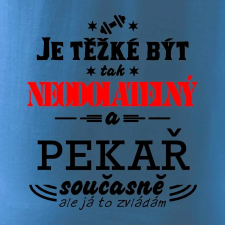 Je těžké být neodolatelný pekař