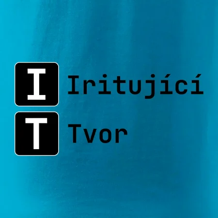 IT Nápis Iritující Tvor