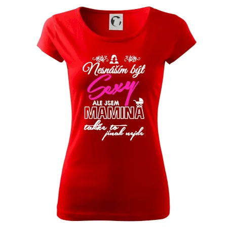Nesnáším být sexy - Mamina