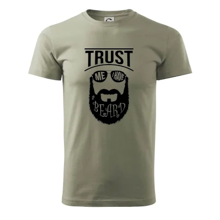 Trust me I have a beard