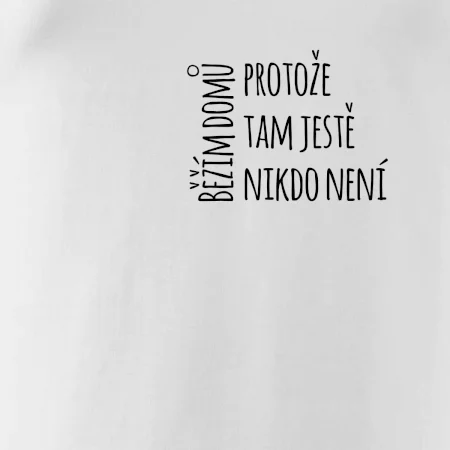 Běžím domů protože tam ještě nikdo není - na prsu
