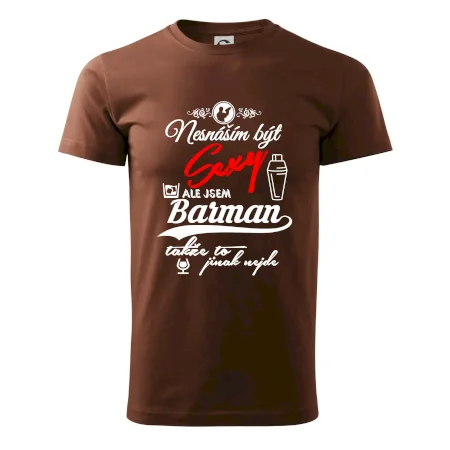 Nesnáším být sexy - nápis - barman / barmanka