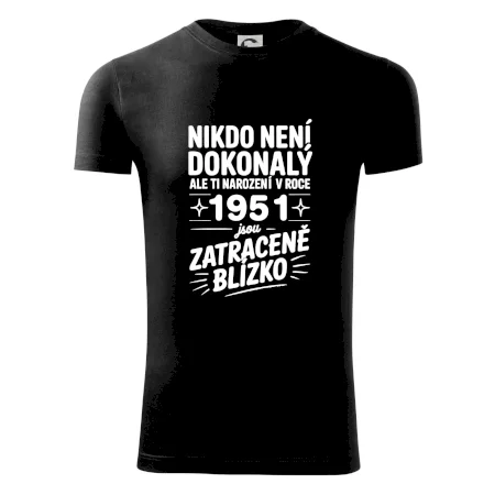Nikdo není dokonalý ale ti narození v roce 1951 jsou zatraceně blízko