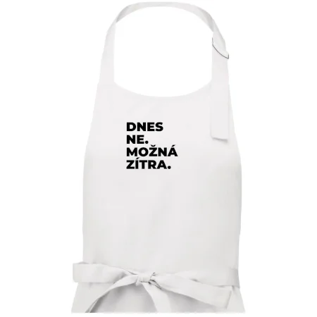 DNES NE. MOŽNÁ ZÍTRA.