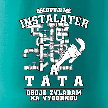 Oslovuji mě Instalatér a táta